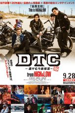 Nonton Film DTC -Yukemuri Junjou Hen- from HiGH & LOW (2018) Sub Indo