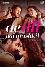 Nonton Film Ae Dil Hai Mushkil (2016) Sub Indo