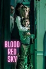 Nonton Film Blood Red Sky (2021) Sub Indo