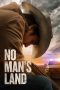 Nonton Film No Man’s Land (2021) Sub Indo