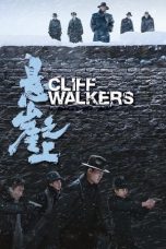 Nonton Film Cliff Walkers (2021) Sub Indo