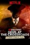 Nonton Film ReMastered: Devil at the Crossroads (2019) Sub Indo