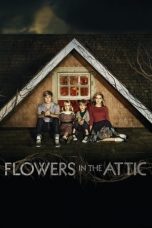 Nonton Film Flowers in the Attic (2014) Sub Indo