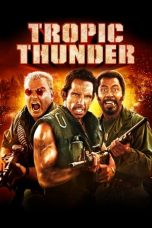 Nonton Film Tropic Thunder (2008) Sub Indo