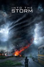 Nonton Film Into the Storm (2014) Sub Indo