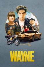 Nonton Film Wayne (2019) Sub Indo