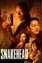 Nonton Film Snakehead (2021) Sub Indo