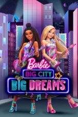 Nonton Film Barbie: Big City, Big Dreams (2021) Sub Indo