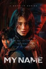 Nonton Film My Name (2021) Sub Indo