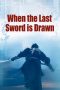 Nonton Film When the Last Sword Is Drawn (2003) Sub Indo