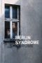 Nonton Film Berlin Syndrome (2017) Sub Indo