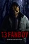 Nonton Film 13 Fanboy (2021) Sub Indo