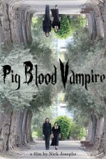 Nonton Film Pig Blood Vampire (2021) Sub Indo