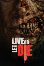 Nonton Film Live or Let Die (2020) Sub Indo