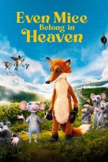 Nonton Film Even Mice Belong in Heaven (2021) Sub Indo
