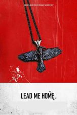 Nonton Film Lead Me Home (2021) Sub Indo