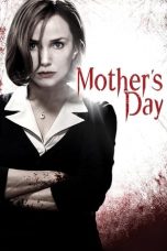 Nonton Film Mother’s Day (2010) Sub Indo