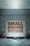 Nonton Film Small Engine Repair (2021) Sub Indo