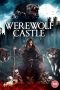 Nonton Film Werewolf Castle (2022) Sub Indo