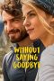 Nonton Film Without Saying Goodbye (2022) Sub Indo