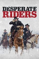 Nonton Film Desperate Riders (2022) Sub Indo