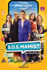 Nonton Film S.O.S. Mamis: La película (2022) Sub Indo