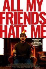 Nonton Film All My Friends Hate Me (2022) Sub Indo