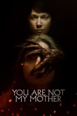 Nonton Film You Are Not My Mother (2022) Sub Indo