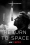 Nonton Film Return to Space (2022) Sub Indo