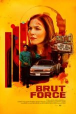 Nonton Film Brut Force (2022) Sub Indo