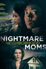 Nonton Film Nightmare Neighborhood Moms (2022) Sub Indo