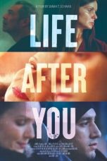 Nonton Film Life After You (2022) Sub Indo