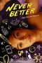 Nonton Film Never Better (2022) Sub Indo