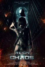 Nonton Film Reign of Chaos (2022) Sub Indo