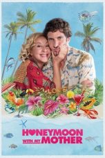 Nonton Film Honeymoon With My Mother (2022) Sub Indo