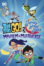 Nonton Film Teen Titans Go! & DC Super Hero Girls: Mayhem in the Multiverse (2022) Sub Indo