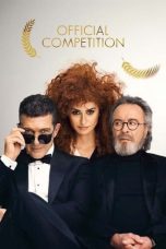 Nonton Film Official Competition (2021) Sub Indo