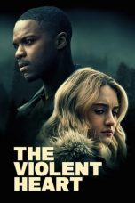 Nonton Film The Violent Heart (2020) Sub Indo