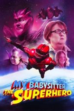 Nonton Film My Babysitter the Superhero (2022) Sub Indo