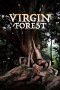 Nonton Film Virgin Forest (2022) Sub Indo