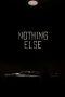 Nonton Film Nothing Else (2021) Sub Indo