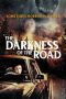 Nonton Film The Darkness of the Road (2021) Sub Indo