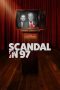 Nonton Film Scandal in 97 (2020) Sub Indo