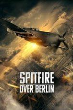 Nonton Film Spitfire Over Berlin (2022) Sub Indo