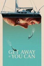 Nonton Film Get Away If You Can (2022) Sub Indo