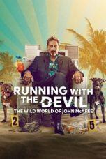 Nonton Film Running with the Devil: The Wild World of John McAfee (2022) Sub Indo