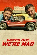 Nonton Film Watch Out, We’re Mad (2022) Sub Indo