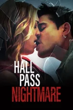 Nonton Film Hall Pass Nightmare (2022) Sub Indo