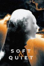 Nonton Film Soft & Quiet (2023) Sub Indo