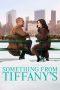 Nonton Film Something from Tiffany’s (2022) Sub Indo